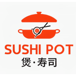 Sushi Pot