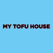 My Tofu House