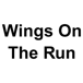 Wings On The Run