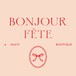 Bonjour Fête - A party supply boutique