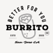 Better For You Burrito Co