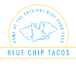 Blue Chip Tacos