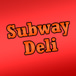Subway Deli