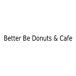 Better Be Donuts & Cafe