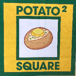 Potato square