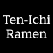 Ten-Ichi Ramen