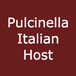 Pulcinella Italian Host