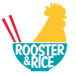Rooster & Rice
