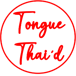 Tongue Thai'd Eatery