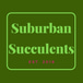 Suburban Succulents Plant Shop