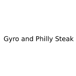 Gyro and Philly Steak