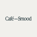 Café–Smood