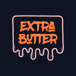 Extra Butter