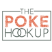 The Poke Hookup