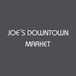 Joe's Downtown Market