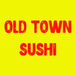 Old Town Sushi