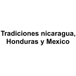 Tradiciones nicaragua, Honduras y Mexico