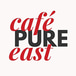 PURE CAFE EAST