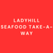 Ladyhill Seafood Take-A-Way