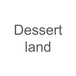 Dessert land