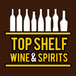 Top Shelf Wine & Spirits