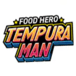 Tempura Man