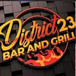 District 23 Bar and Grill