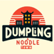 Dumpling & Noodle Town