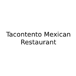 Tacontento Mexican Restaurant