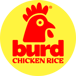 Burd Chicken Rice