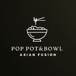 POP POT&BOWL