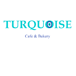 Turquoise Cafe and Bakery