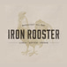 Iron Rooster