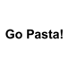 Go Pasta!