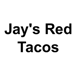 Jay's Red Tacos