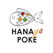 Hanaya Poke Saratoga (formerly named Hana Poke)