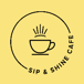 Sip & Shine Cafe