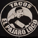 Tacos el pajaro loco