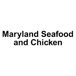 Maryland Seafood and Chicken