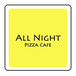 All Night Pizza Cafe