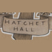 Hatchet Hall