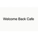 Welcome Back Cafe