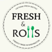 Fresh Rolls