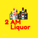 2 AM Liquor