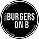 Burgers on B