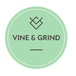 Vine & Grind