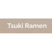 Tsuki Ramen