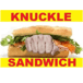 Knuckle sandwich