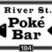 River St. Poké Bar