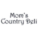 Mom's Country Deli